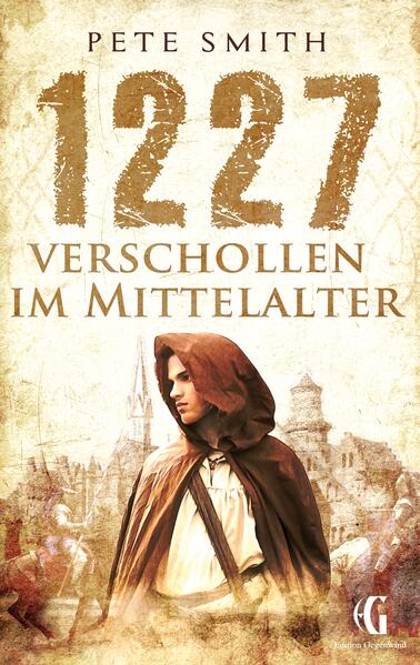 1227 – Verschollen im Mittelalter